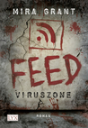 Feed: Viruszone (Newsflesh Trilogy #1)