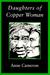Daughters Of Copper Woman (Paperback)