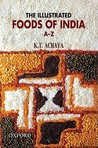 The Illustrated Foods Of India A Z The Illustrated Foods Of India A Z