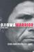 Ojibwa Warrior: Dennis Banks and the Rise of the American Indian Movement (Hardcover)