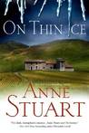 On Thin Ice by Anne Stuart On Thin Ice by Anne Stuart