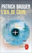 L'oeil de Caine by Patrick Bauwen L'oeil de Caine by Patrick Bauwen