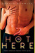 Hot in Here (Kindle Edition)