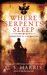 Where Serpents Sleep (Sebastian St. Cyr, #4)