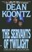 The Servants Of Twilight