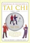 Programa de Iniciacion Al Tai Chi - Libro y DVD Programa de Iniciacion Al Tai Chi - Libro y DVD