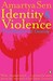 Identity and Violence: The Illusion of Destiny (Paperback)