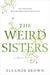 The Weird Sisters