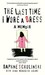 The Last Time I Wore Dress (Hardcover)