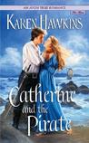 Catherine and the Pirate by Karen Hawkins