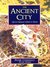 The Ancient City: Life in Classical Athens & Rome (Hardcover)