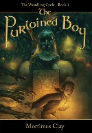 The Purloined Boy (The Weirdling Cycle, #1)