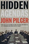 Hidden Agendas by John Pilger Hidden Agendas by John Pilger
