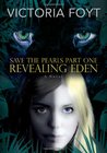 Revealing Eden (Save the Pearls, #1)