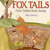 Fox Tails: Four Fables from Aesop