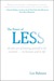The Power Of Less: The Fine Art of Limiting Yourself to the Essential (Kindle Edition)