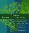 Toward Sustainable Communities: Resources for Citizens and Their Governments