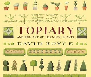 Topiary And The Art Of Training Plants