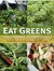 Eat Greens: Seasonal Recipes to Enjoy in Abundance