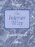 The Interior Way by Jeanne Marie Bouvier de la ...