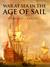 History of Warfare: War at Sea in the Age of Sail (Hardcover)