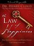 The Law Of Happiness: How Ancient Wisdom And Modern Science Can Change Your Life. By Henry Cloud (Hardcover)