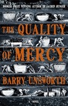 The Quality of Mercy by Barry Unsworth The Quality of Mercy by Barry Unsworth