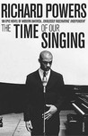 The Time of Our Singing The Time of Our Singing