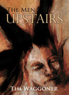 The Men Upstairs The Men Upstairs