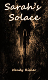 Sarah's Solace by Wendy Risher