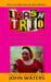 Trash Trio: Three Screenplays