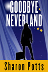 Goodbye Neverland Goodbye Neverland