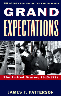 Grand Expectations by James T. Patterson