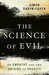 The Science of Evil: On Empathy and the Origins of Cruelty (ebook)