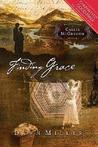 Finding Grace: The Journals Of Callie Mc Gregor, Book 3 (Journals Of Callie Mc Gregor) Finding Grace: The Journals Of Callie Mc Gregor, Book 3 (Journals Of Callie Mc Gregor)