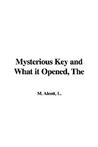 The Mysterious Key and What It Opened
