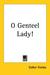 O Genteel Lady!