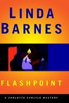 Flashpoint by Linda Barnes Flashpoint by Linda Barnes