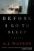 Before I Go to Sleep (Kindle Edition)