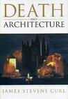 Death and Architecture: An Introduction to Funerary and Commemorative Buildings in the Western European Tradition, with Some Consideration of Death and Architecture: An Introduction to Funerary and Commemorative Buildings in the Western European Tradition, with Some Consideration of