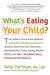 What's Eating Your Child?: The Hidden Connection Between Food and Childhood Ailments (ebook)