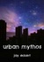 Urban Mythos