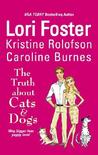 The Truth About Cats & Dogs (Men of Courage #4) by Lori Foster