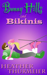 Bunny Hills and Bikinis Bunny Hills and Bikinis