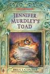 Jennifer Murdley's Toad by Bruce Coville Jennifer Murdley's Toad by Bruce Coville
