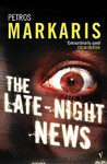 The Late-night News by Petros Markaris