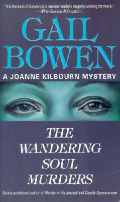 The Wandering Soul Murders (A Joanne Kilbourn Mystery #3)