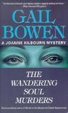The Wandering Soul Murders (A Joanne Kilbourn Mystery #3)