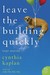 Leave the Building Quickly (ebook)