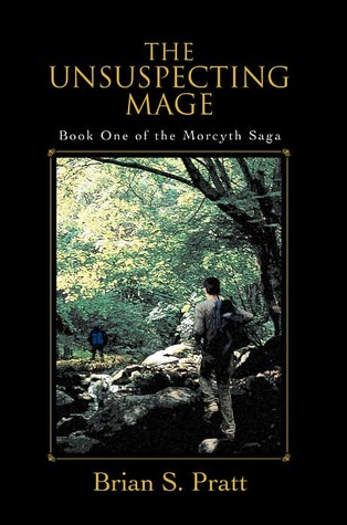 The Unsuspecting Mage (The Morcyth Saga, #1)